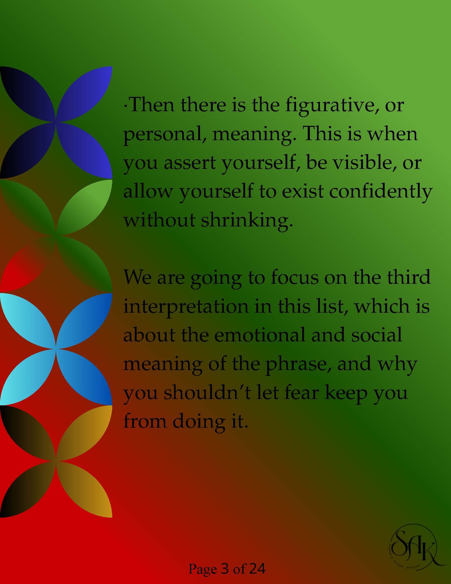 Don't Be Afraid to Take Up Space