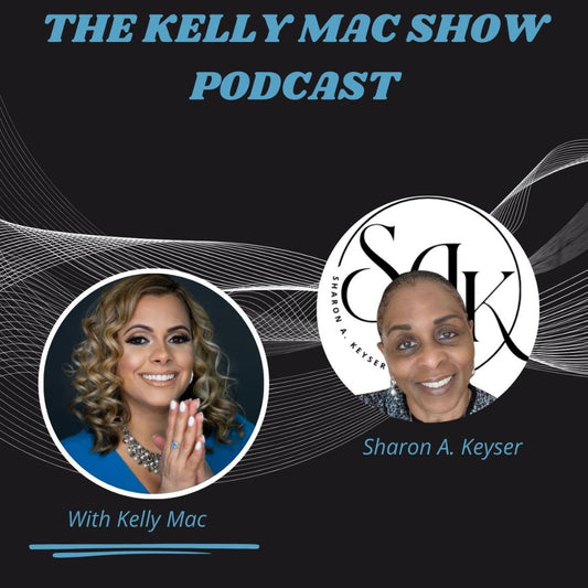 sharon a. keyser, sharon a. keyser official, the kelly mac show podcast, mean ole lion media, vision board, digital vision board, 2026, podcast